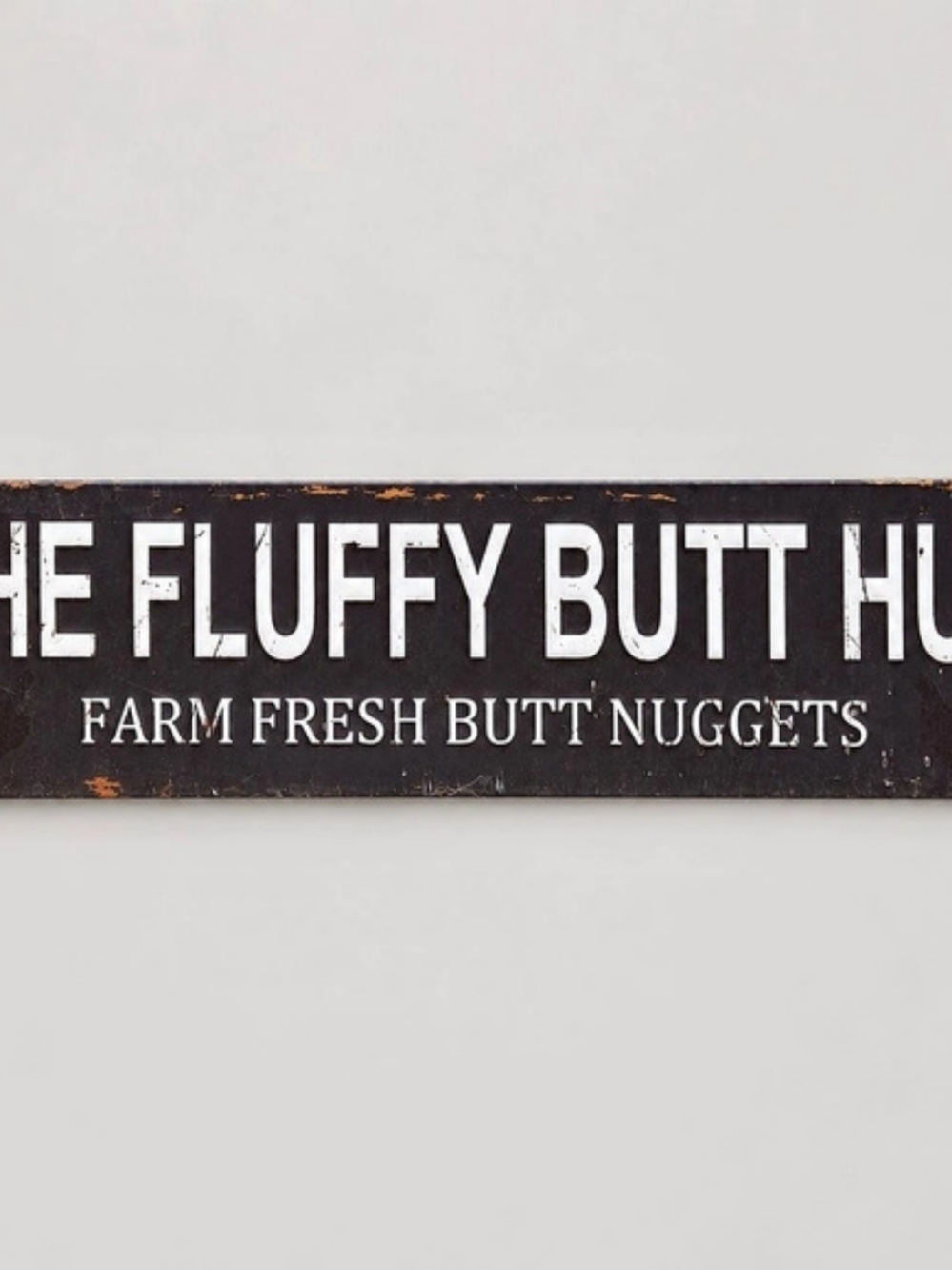 The Fluffy Butt Hut Farm Fresh Butt Nuggets Metal Sign Farm Fresh Butt Nuggets